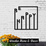 Art Series Be Happy Metal Wall Art Wooden