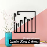 Art Series Be Happy Metal Wall Art Wooden